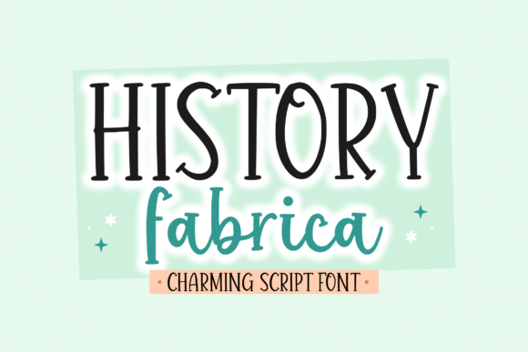 History Fabrica: A Cute & Charming Handwritten Font for Small Business Branding